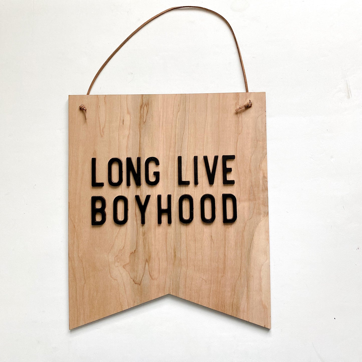 Long Live Boyhood maple wood wall sign for boys room or playroom decor