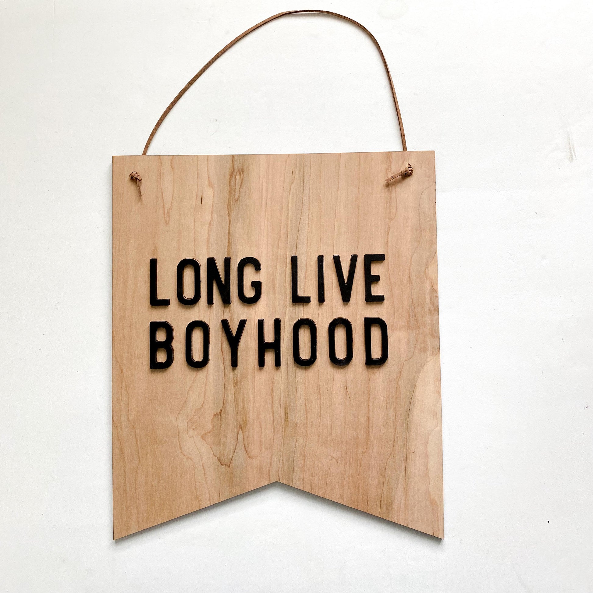 Long Live Boyhood maple wood wall sign for boys room or playroom decor