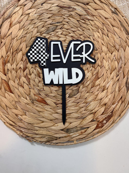 4Ever Wild checkered 4th birthday cake topper in acrylic for wild child party